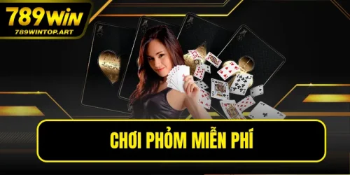 Chơi Phỏm Miễn Phí