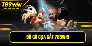 Đá Gà Cựa Sắt 789win